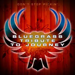 The Bluegrass Tribute to Journey - EP by Pickin' On Series album reviews, ratings, credits