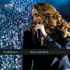 Multishow Ao Vivo: Dois Quartos by Ana Carolina album reviews, ratings, credits