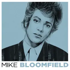 Mike Bloomfield by Mike Bloomfield album reviews, ratings, credits
