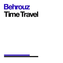 Time Travel by Behrouz album reviews, ratings, credits