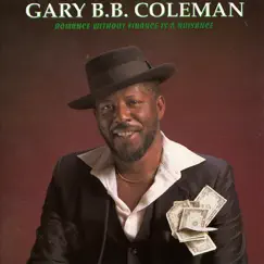Romance Without Finance Is a Nuisance by Gary B.B. Coleman album reviews, ratings, credits