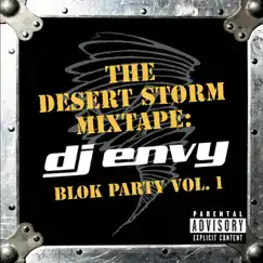 The Desert Storm Mixtape: DJ Envy Blok Party Vol. 1 by DJ Envy album reviews, ratings, credits