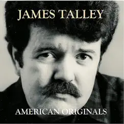 American Originals by James Talley album reviews, ratings, credits