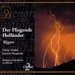 Wagner: Der Fliegender Hollander by Franz Crass, Leonie Rysanek & Wolfgang Sawallisch album reviews, ratings, credits