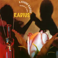 A Round Radius - The Best of Radius by Radius album reviews, ratings, credits