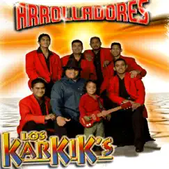 Arrolladores by Los Karkik's album reviews, ratings, credits