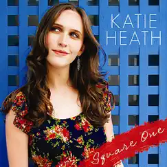 Square One - EP by Katie Heath album reviews, ratings, credits