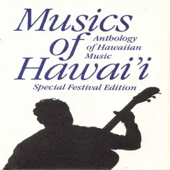 Musics of Hawaii: Anthology of Hawaiian Music - Special Festival Edition by Various Artists album reviews, ratings, credits