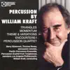 Percussion By William Kraft album lyrics, reviews, download
