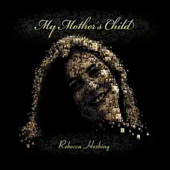 My Mother's Child by Rebecca Hosking album reviews, ratings, credits