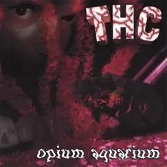 Opium Aquarium by T.H.C. album reviews, ratings, credits