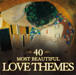 40 Most Beautiful Love Themes by Various Artists album reviews, ratings, credits