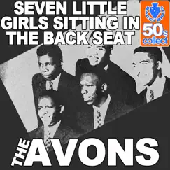Seven Little Girls Sitting In The Back Seat - Single by The Avons album reviews, ratings, credits