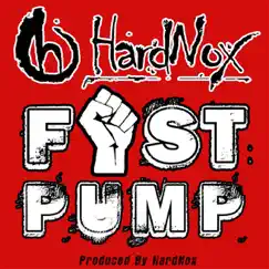 Fist Pump - Single by HardNox album reviews, ratings, credits