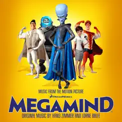 Megamind (Music from the Motion Picture) by Hans Zimmer & Lorne Balfe album reviews, ratings, credits