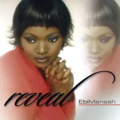 Reveal by Ebi Mensah album reviews, ratings, credits