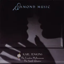 Diamond Music by London Philharmonic Orchestra, Karl Jenkins & The Smith Quartet album reviews, ratings, credits
