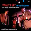 What's Up? - The Very Tall Band (Live) album lyrics, reviews, download