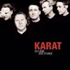 Ich liebe jede Stunde - 25 Jahre Karat album lyrics, reviews, download