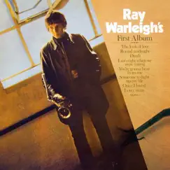 Ray Warleigh's First Album by Ray Warleigh album reviews, ratings, credits