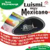 Luismi... Muy Mexicano album lyrics, reviews, download