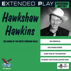 The Hawk of the West Virginia Hills - King Extended Play by Hawkshaw Hawkins album reviews, ratings, credits