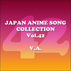 Japan Animesong Collection, Vol. 42 (Anison Japan) by Various Artists album reviews, ratings, credits