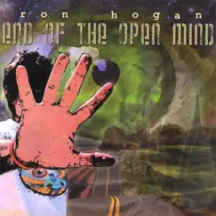 End of the Open Mind by Ron Hogan album reviews, ratings, credits