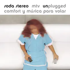 Comfort y Música para Volar - MTV Unplugged by Soda Stereo album reviews, ratings, credits