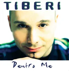 Dentro Me by Tiberi album reviews, ratings, credits