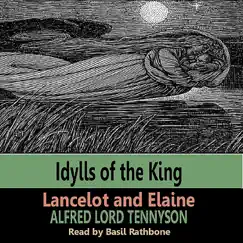 Idylls of the King: Lancelot and Elaine (by Alfred Lord Tennyson) by Basil Rathbone album reviews, ratings, credits