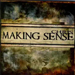 Making Sense by Chris album reviews, ratings, credits