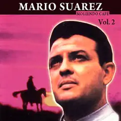 Moliendo Café, Vol. 2 by Mario Suárez album reviews, ratings, credits