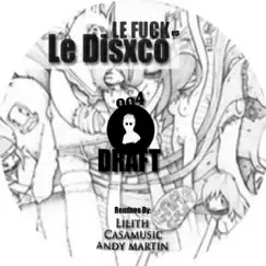Le F**k (Casamusic Rework) [Casamusic Rework] Song Lyrics