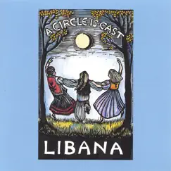 A Circle Is Cast by Libana album reviews, ratings, credits