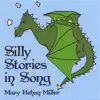 Silly Stories In Song album lyrics, reviews, download