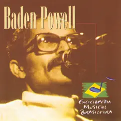 Enciclopédia Musical Brasileira: Baden Powell by Baden Powell album reviews, ratings, credits