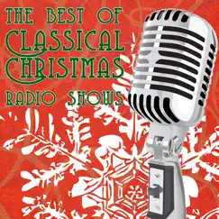 The Best of Classic Christmas Radio Shows by Various Artists album reviews, ratings, credits