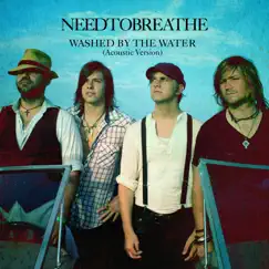 Washed By the Water (Acoustic Version) Song Lyrics