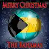 Merry Christmas The Bahamas song lyrics