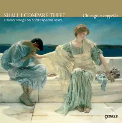 Choral Songs on Shakespeare Texts by Trevor Mitchell & Chicago a cappella album reviews, ratings, credits