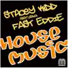 House Music (Featuring Fast Eddie) album lyrics, reviews, download