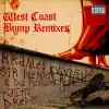 West Coast Bump (Remixes) - EP album lyrics, reviews, download