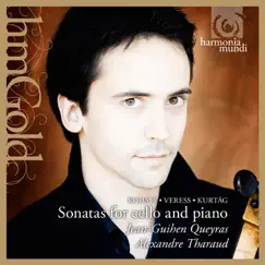 Kurtag, Kodaly, Veress: Sonatas for cello and piano by Alexandre Tharaud & Jean-Guihen Queyras album reviews, ratings, credits