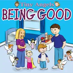 Tiny Angels: Being Good by Wade Hooker & Melissa Hooker album reviews, ratings, credits
