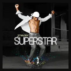 Superstar - EP by J Melody album reviews, ratings, credits