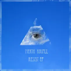 Resist - Single by Mekih Kripll album reviews, ratings, credits