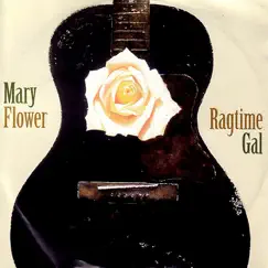 Ragtime Gal by Mary Flower album reviews, ratings, credits