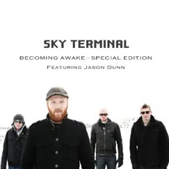 Becoming Awake (Special Edition) [feat. Jason Dunn] - Single by Sky Terminal album reviews, ratings, credits