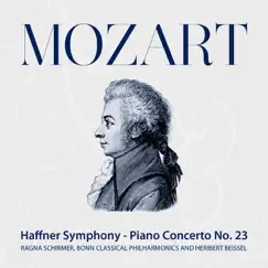 Mozart: Haffner Symphony - Piano Concerto No. 23 by Ragna Schirmer, Bonn Classical Philharmonic & Heribert Beissel album reviews, ratings, credits